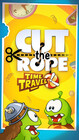 Cut the Rope: Time Travel