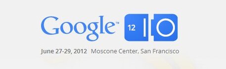 Google I/O 2012