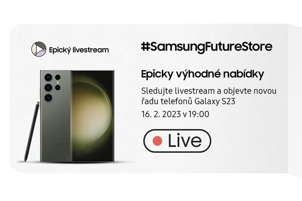 Exkluzivní nabídka Samsung Galaxy S23 pro diváky streamu #SamsungFutureStore