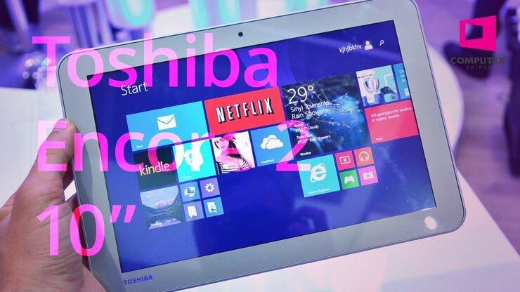 Toshiba Encore 2 10" – první dojmy z Computexu