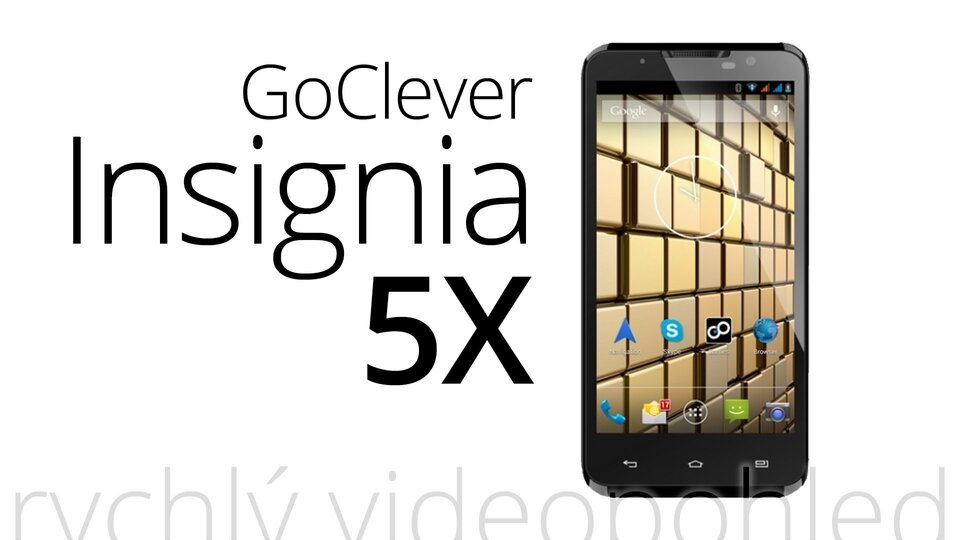 Goclever Insignia 5X – rychlý videopohled