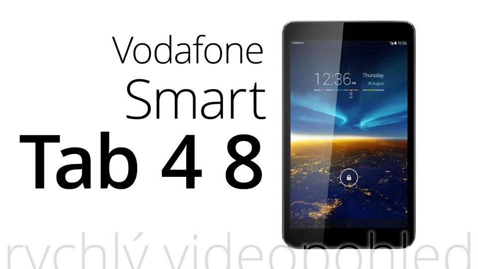 Vodafone Smart Tab 4 8 – rychlý videopohled