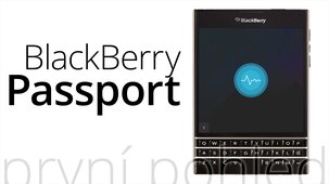BlackBerry Passport – první pohled