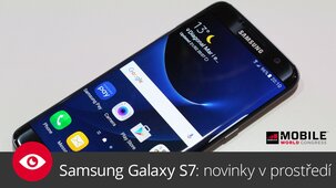 Samsung Galaxy S7: novinky v prostředí – MWC 2016