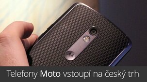 Telefony Moto vstoupí na český trh