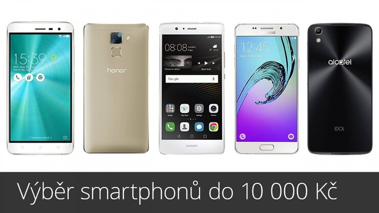 Výběr smartphonů do 10 000 Kč