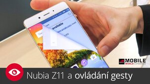 Nubia Z11 a ovládání gesty – MWC 2017