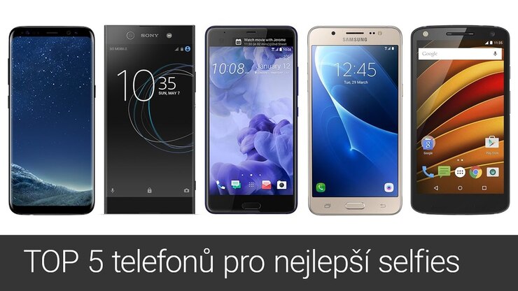 TOP 5 telefonů pro nejlepší selfies
