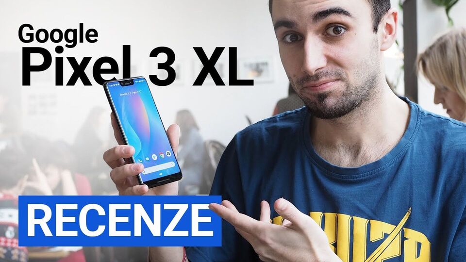 Google Pixel 3 XL – videorecenze