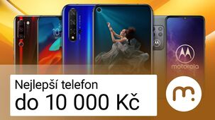 Nejlepší smartphone do 10 000 Kč