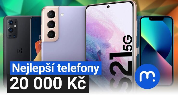Vybíráme nejlepší telefony do 20 000 Kč