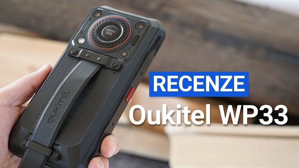 Oukitel WP33 Pro má obří baterii a neudržíte ho v jedné ruce (RECENZE)