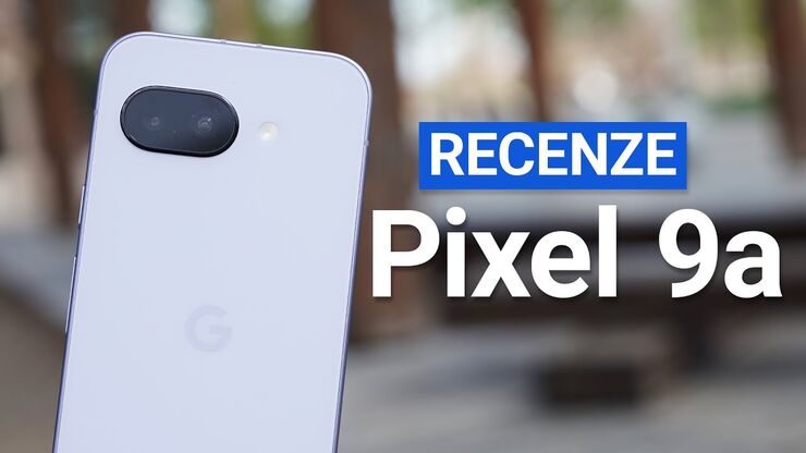 Google Pixel 9a je dokonalá střední třída (RECENZE)