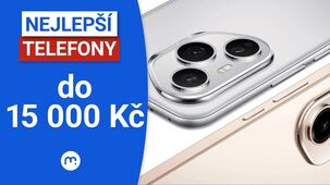 Vybíráme nejlepší smartphone do 15 000 Kč!