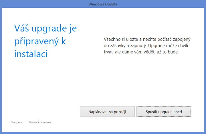 Upgrade Windows 10 - upgrade připraven