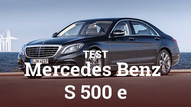 Mercedes Benz S 500 e – test